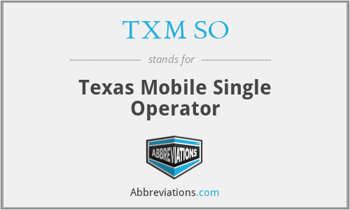 TXM SO - Texas Mobile Single Operator